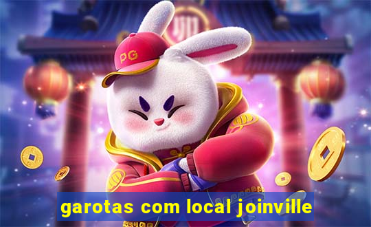 garotas com local joinville